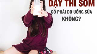 Uống Nhiều Sữa Có Gây Dậy Thì Sớm Không? Vạch Mặt Thủ Phạm Thực Sự