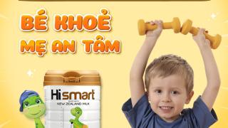 8 lý do mẹ nên chọn sữa Hismart - New Zealand cho con