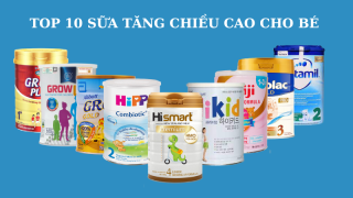 10+ sữa tăng chiều cao cho bé thấp còi tốt nhất hiện nay