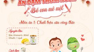 Công thức món ăn số 1: Chuối trộn sữa công thức