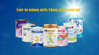 TOP 12 sữa tăng cân cho bé 2 tuổi được các mẹ tin dùng nhất hiện nay
