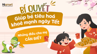 BÍ QUYẾT GIÚP BÉ TIÊU HÓA KHỎE MẠNH NGÀY TẾT