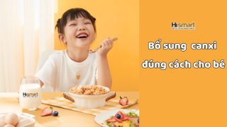 BỔ SUNG CANXI ĐÚNG CÁCH CHO BÉ