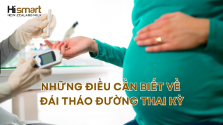 NHỮNG ĐIỀU CẦN BIẾT VỀ ĐÁI THÁO ĐƯỜNG THAI KỲ