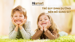 TRẺ SUY DINH DƯỠNG CẦN BỔ SUNG GÌ