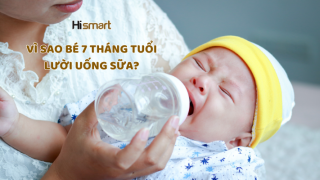 VÌ SAO BÉ 7 THÁNG TUỔI LƯỜI UỐNG SỮA?