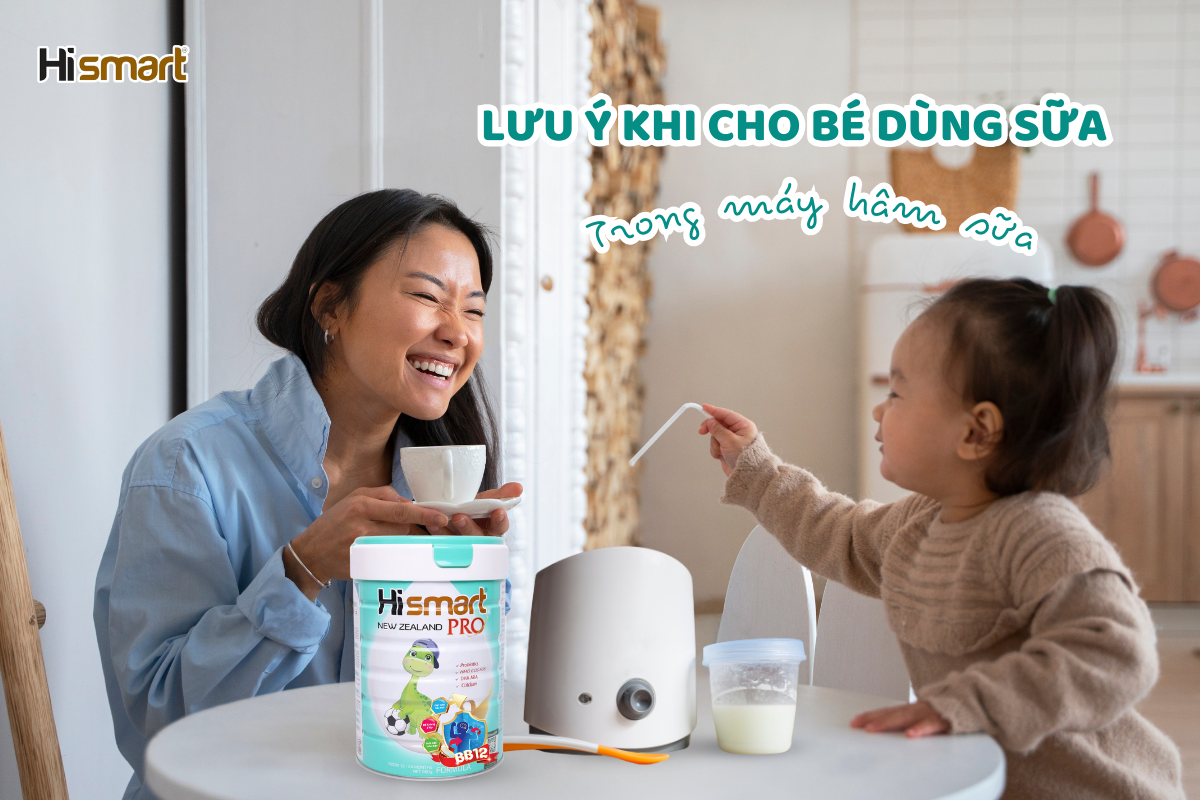 Hismart nhắc ba mẹ 3 lưu ý quan trọng khi dùng máy hâm sữa cho bé